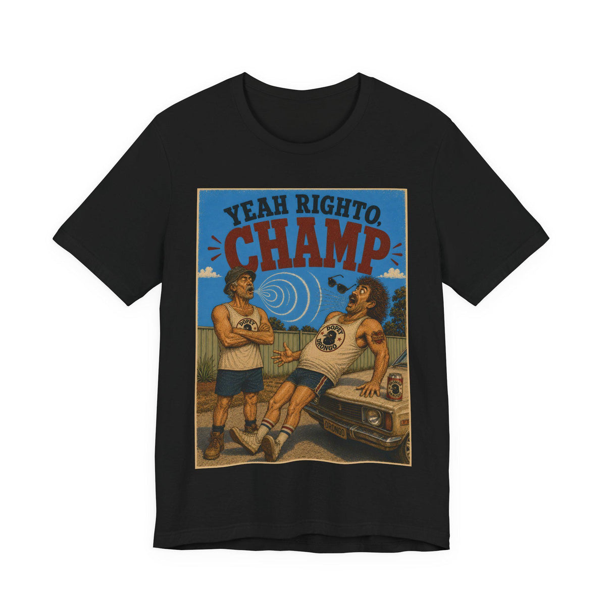 Yeah Righto, Champ — T-Shirt