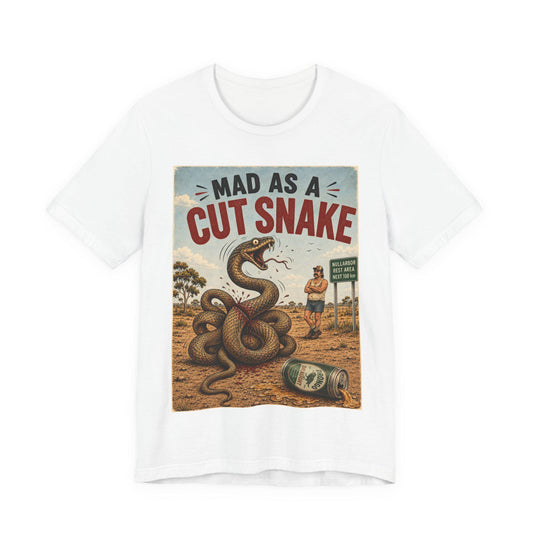 Mad as a Cut Snake — T-Shirt