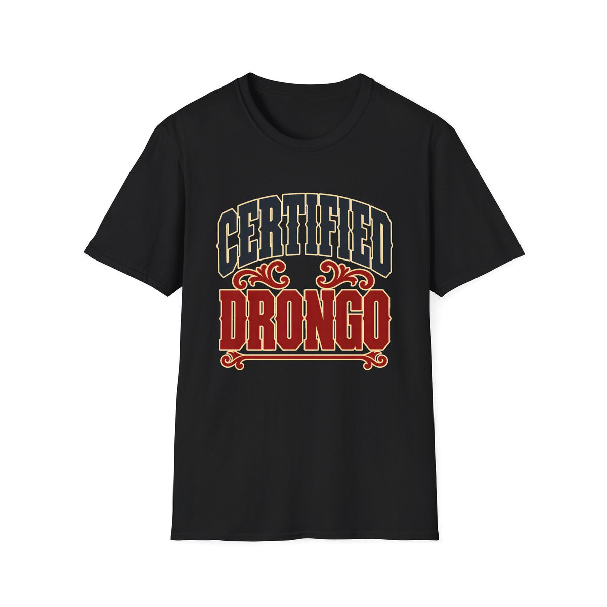 Certified Drongo — T-Shirt