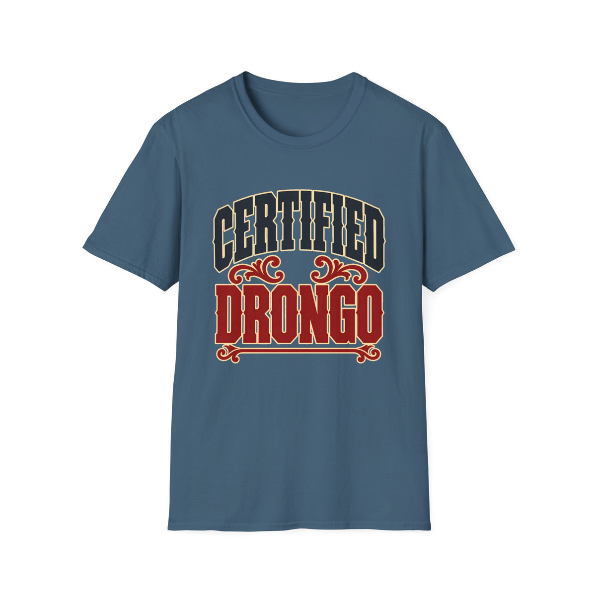Certified Drongo — T-Shirt