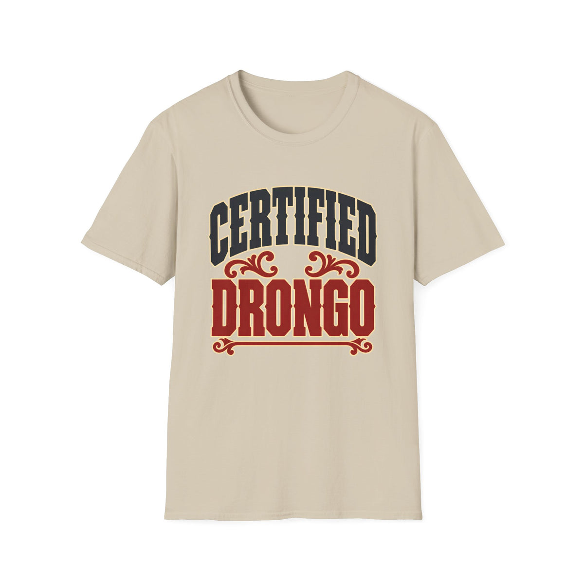 Certified Drongo — T-Shirt