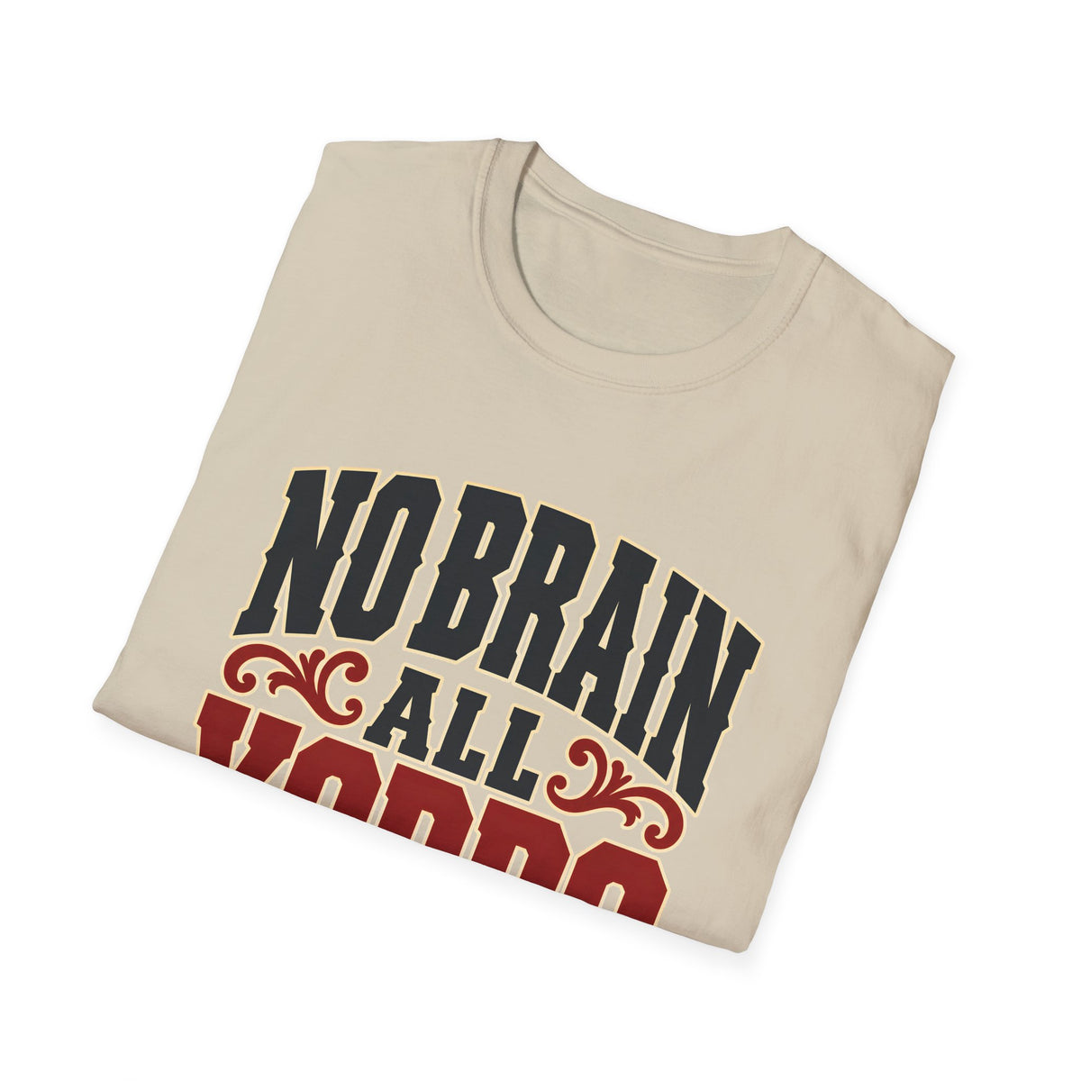 No Brain All Yobbo — T-Shirt
