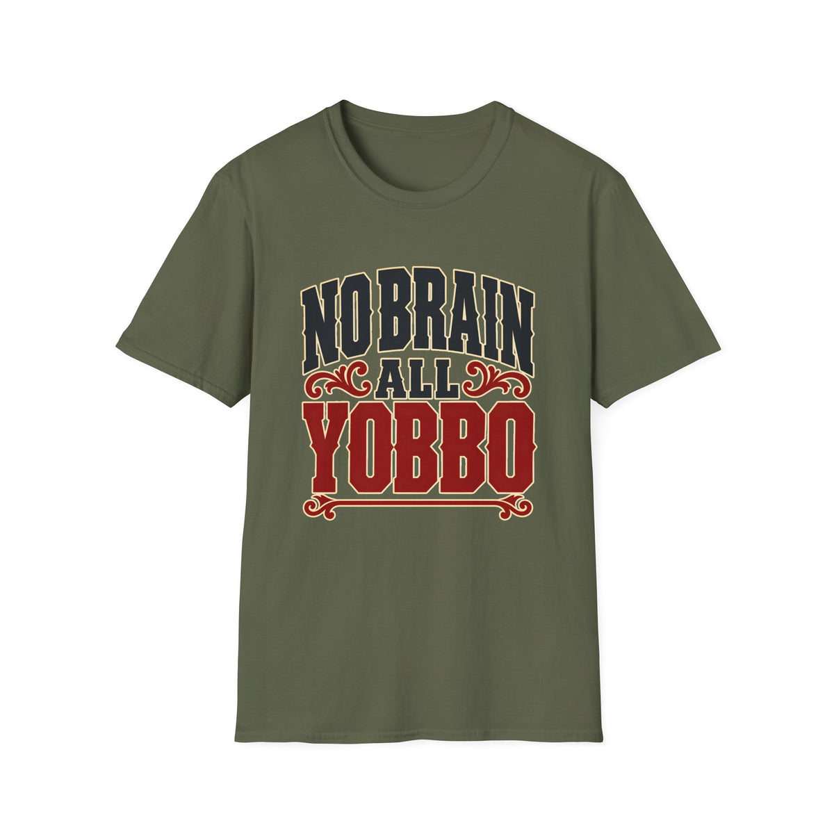 No Brain All Yobbo — T-Shirt