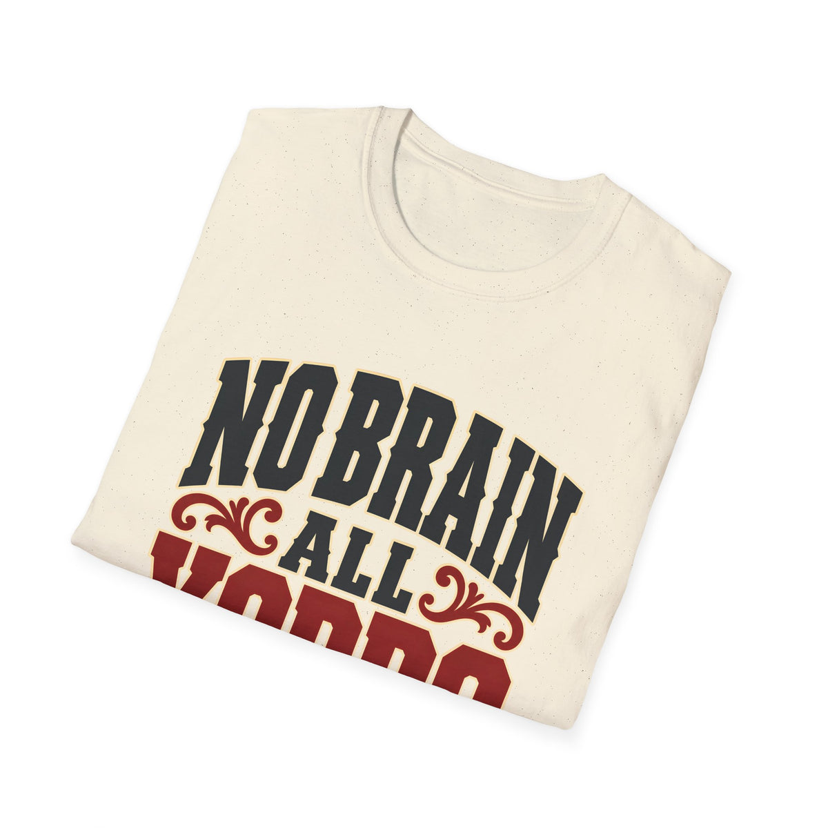 No Brain All Yobbo — T-Shirt