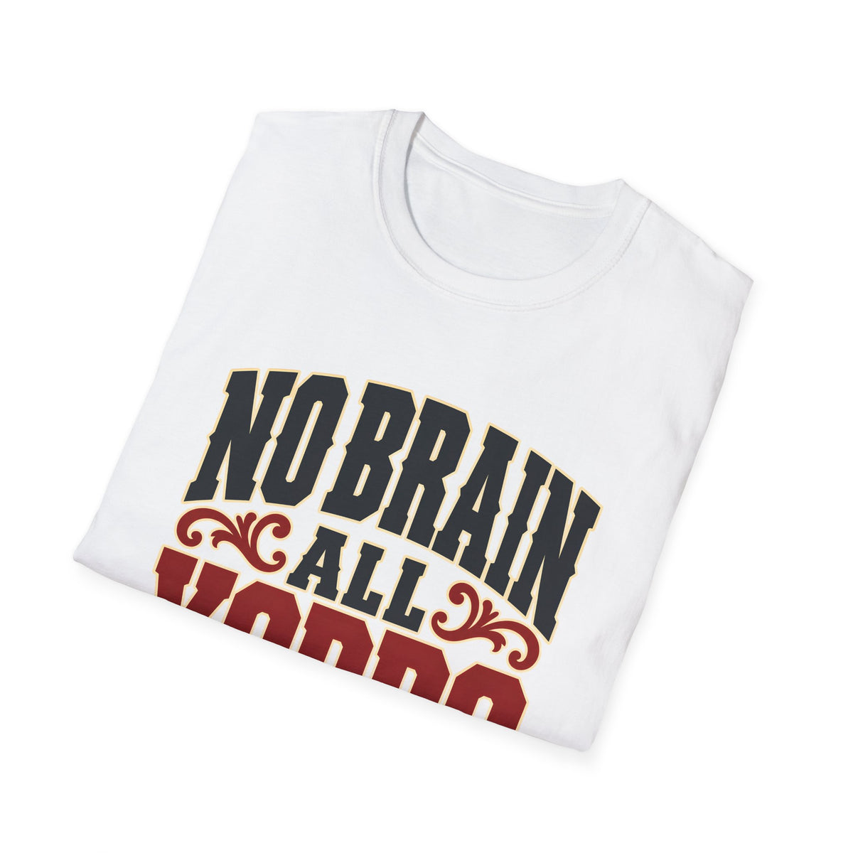 No Brain All Yobbo — T-Shirt