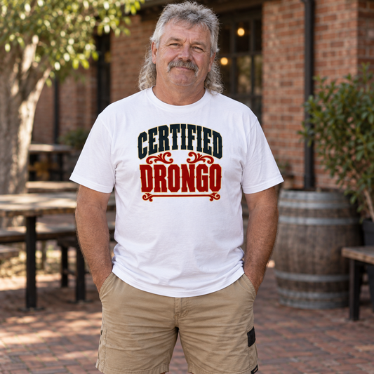 Certified Drongo — T-Shirt