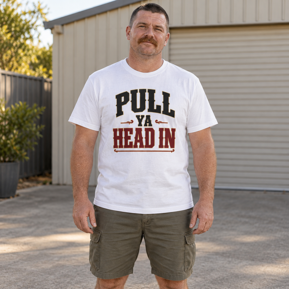Pull Ya Head In (Bold Text) — T-Shirt — Australian bloke lifestyle mockup