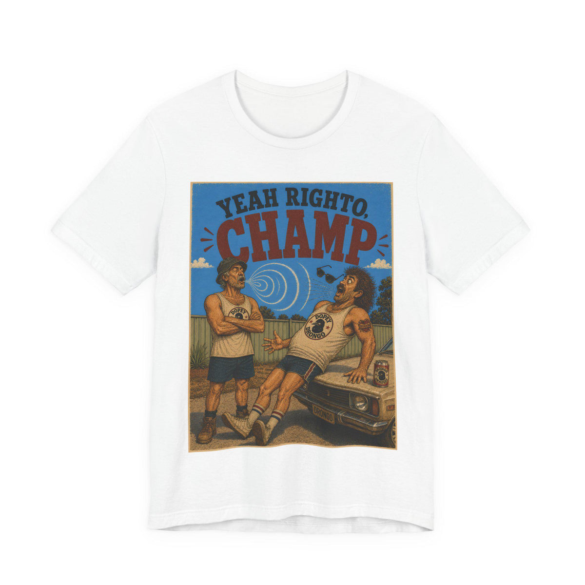 Yeah Righto, Champ — T-Shirt