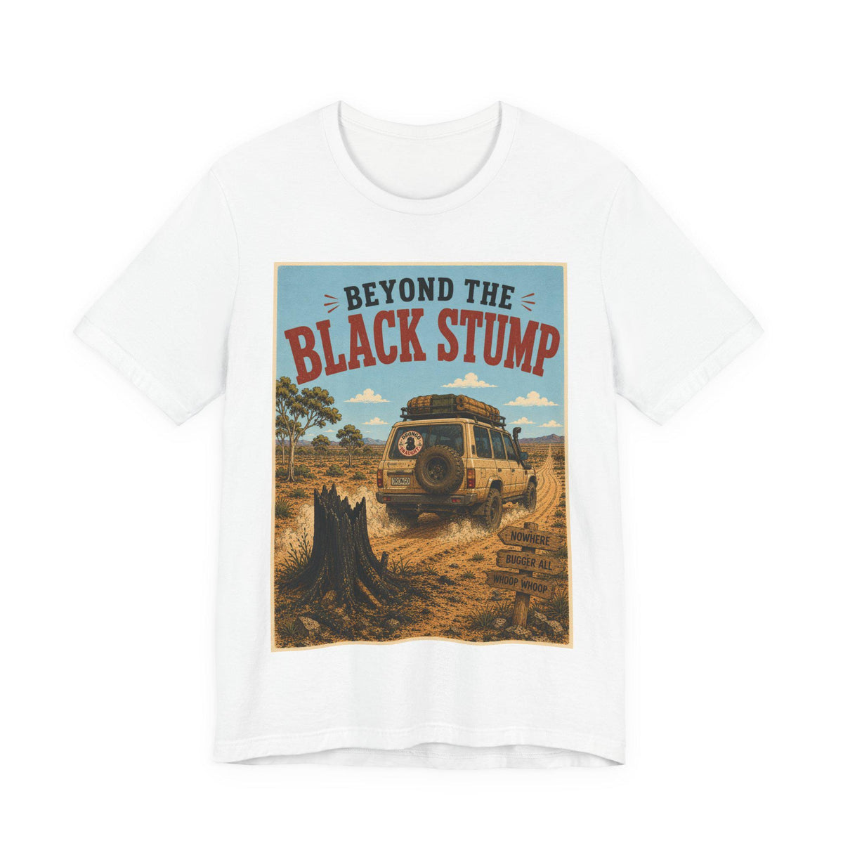 Beyond the Black Stump — T-Shirt