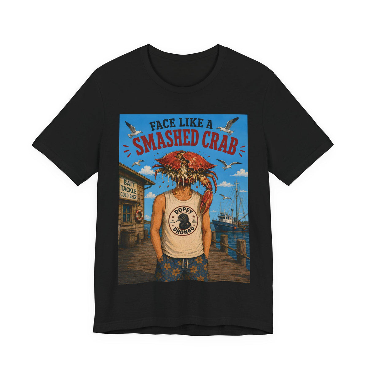 Face Like a Smashed Crab — T-Shirt