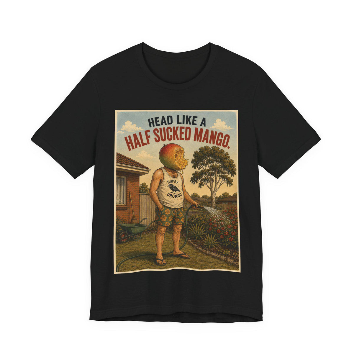 Head Like a Half Sucked Mango — T-Shirt