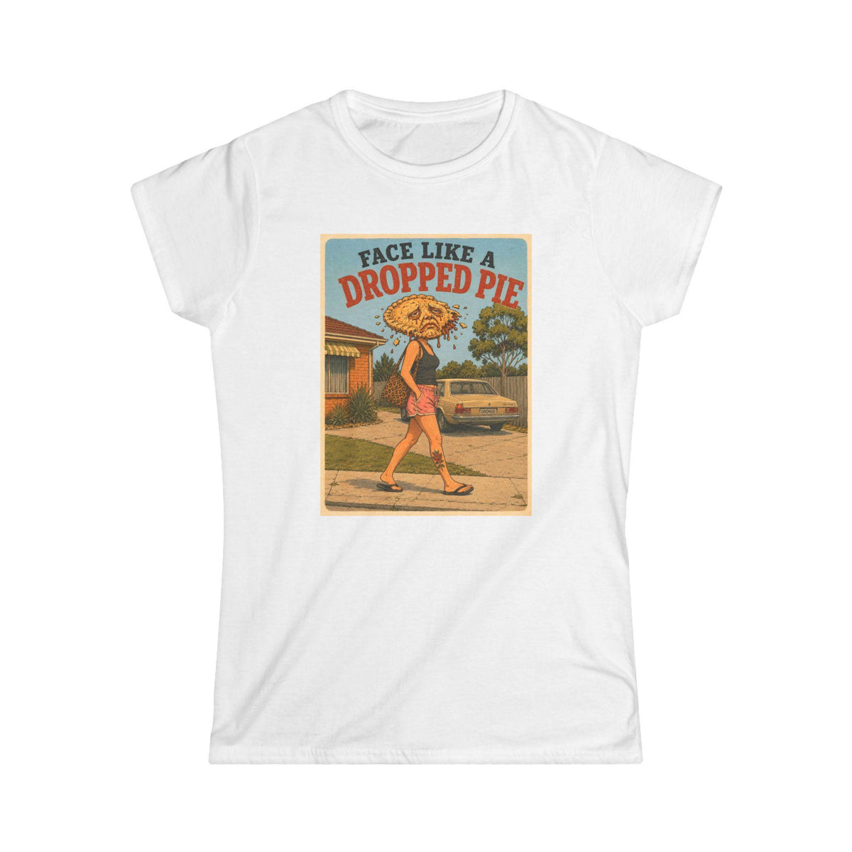 Face Like a Dropped Pie — Women's Tee
