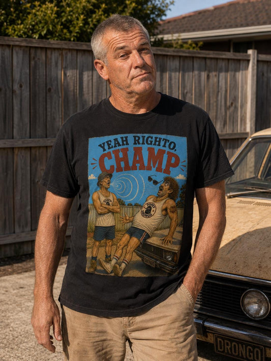 Yeah Righto, Champ — T-Shirt