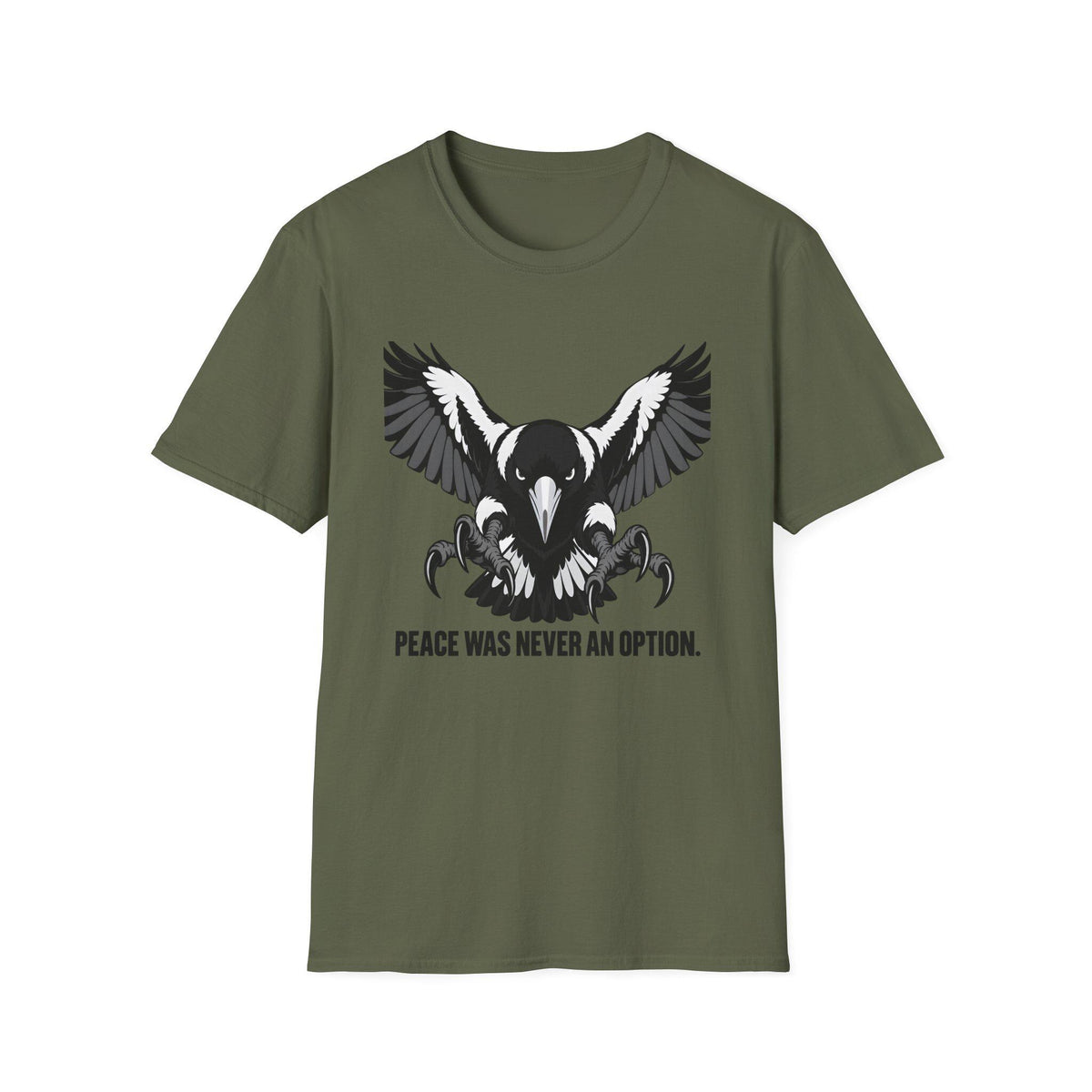 Peace Was Never An Option Magpie — T-Shirt