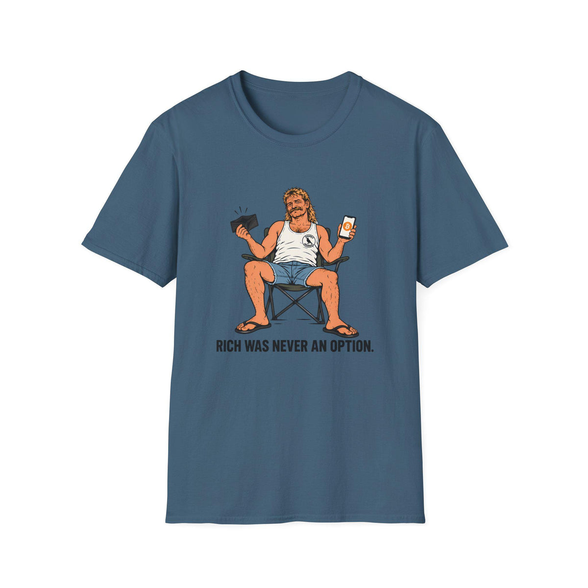 Rich Was Never An Option — T-Shirt